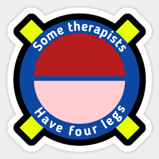 Some therapists have four legs Sticker